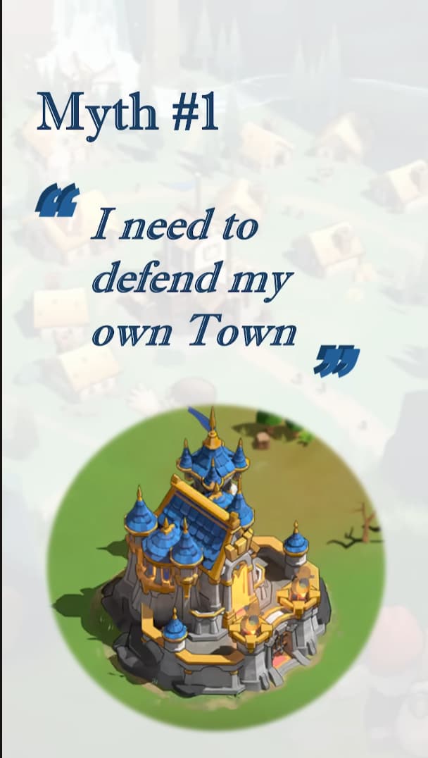 Myth #1 (Wrong): I need to defend my own town
