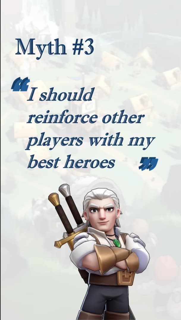 Myth #3 (Wrong): Reinforce with my best heroes