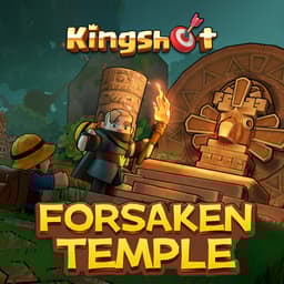 Kingshot Forsaken Temple Guide