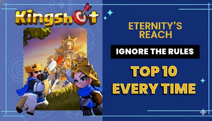 KingShot Eternity Reach Guide